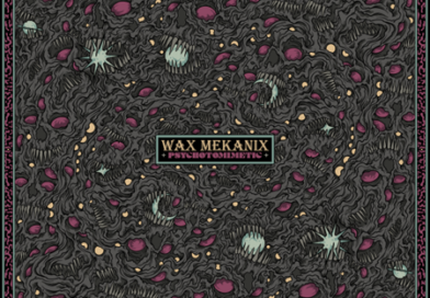 Wax Mekanix, il 4 agosto scorso è uscito il video di “Pillars of Creation”